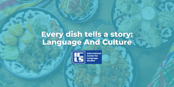Cultural dishes from around the world, each with a story to tell