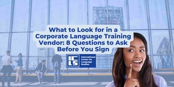How to Choose a Corporate Language Training Vendor: 8 Questions
