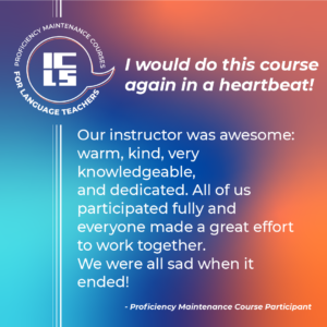 The Challenges of Maintaining Proficiency for Language Teachers